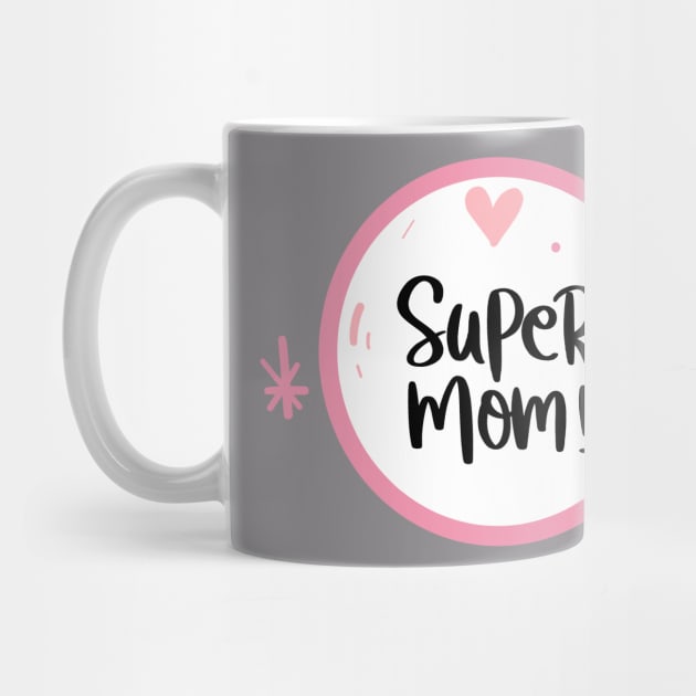 super mom by mkstore2020